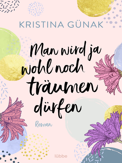 Title details for Man wird ja wohl noch träumen dürfen by Kristina Günak - Available